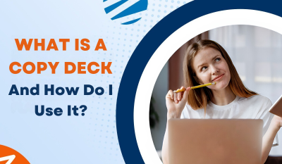 What Is A Copy Deck & How Do I Use It?