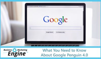 What You Need to Know About Google Penguin 4.0