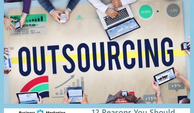 12 Reasons You Should Outsource Your Marketing