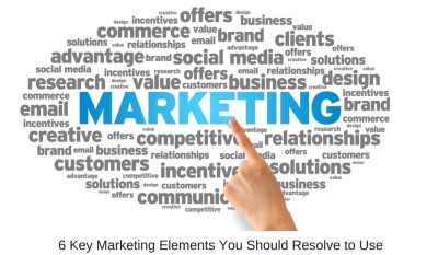 6 Key Marketing Elements You Should Resolve to Use
