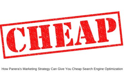 How Panera’s Marketing Strategy Can Give You Cheap Search Engine Optimization