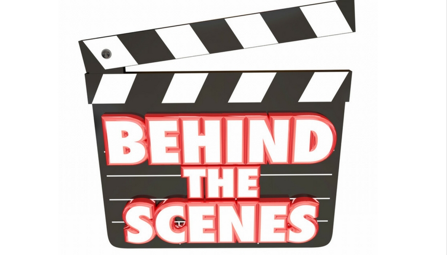 behind the scenes