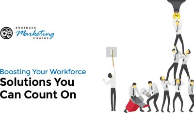 Boosting Your Workforce: Solutions You Can Count On