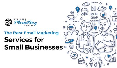 The Best Email Marketing Services for Small Businesses