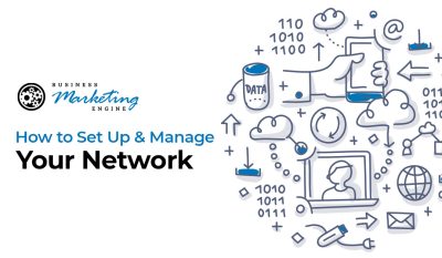 How to Set up and Manage Your Network