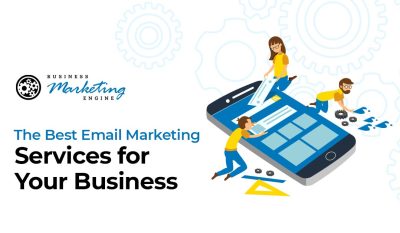 The Best Email Marketing Services for Your Business