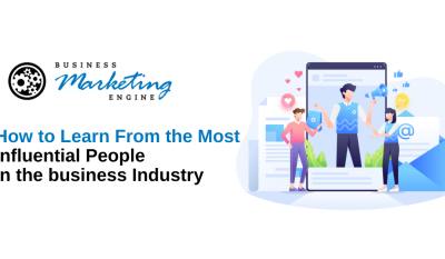 How to Learn From the Most Influential People in the Business Industry