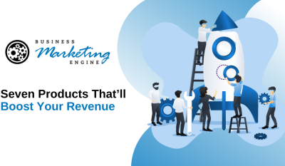 Seven Products That’ll Boost Your Revenue