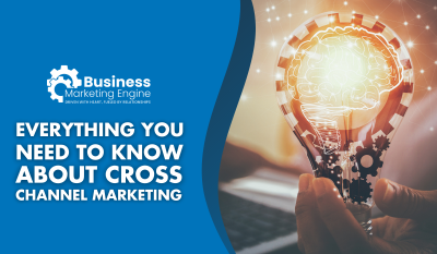 4 Steps to Get Started with Cross-Channel Marketing Today