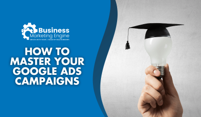 How To Start A Google Ads Campaign To Build Leads