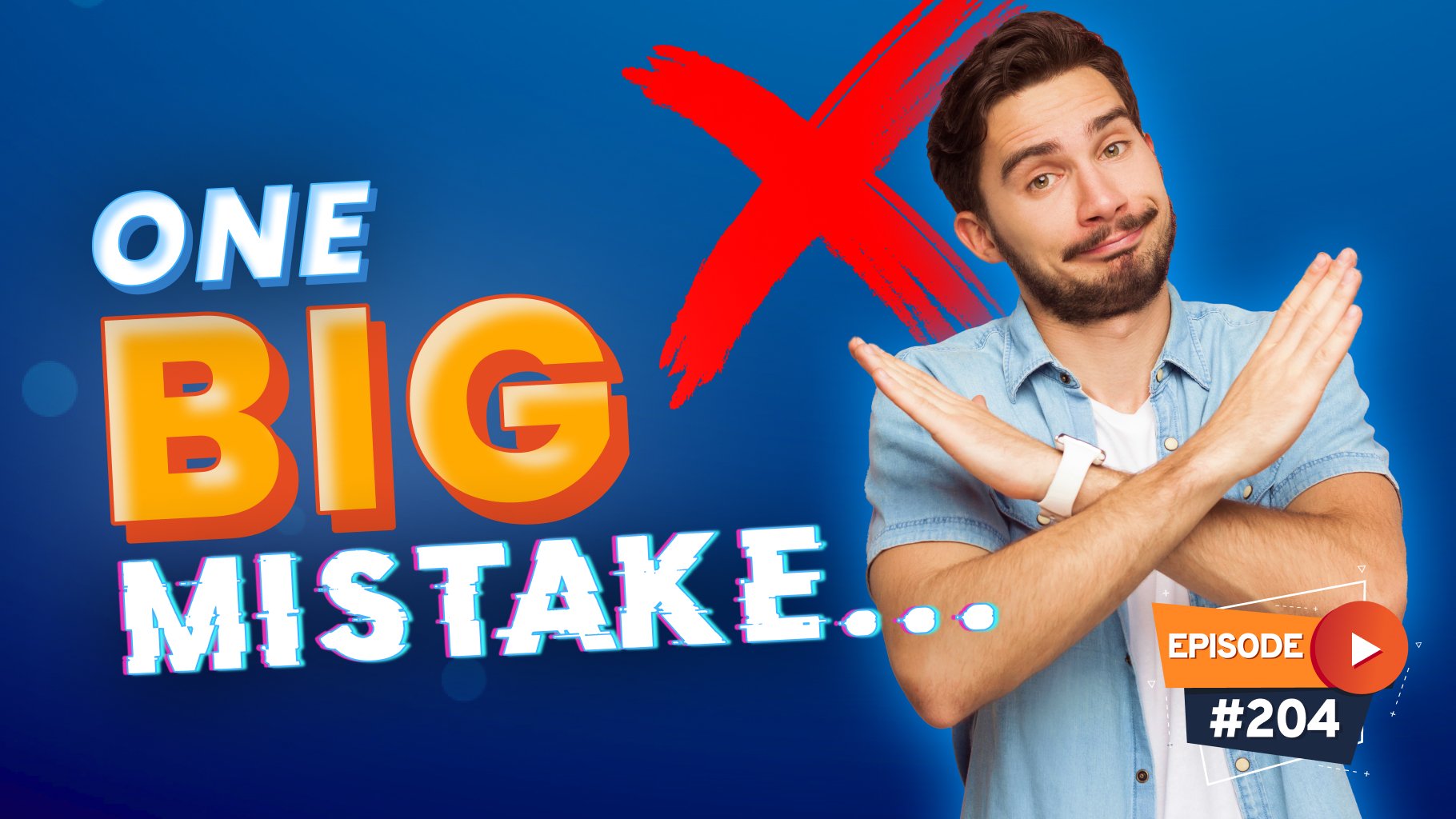 Big Mistakes