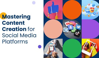 Mastering Content Creation for Social Media Platforms