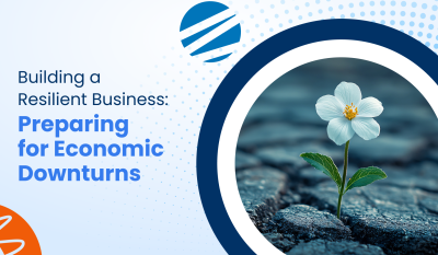 Building a Resilient Business: Preparing for Economic Downturns