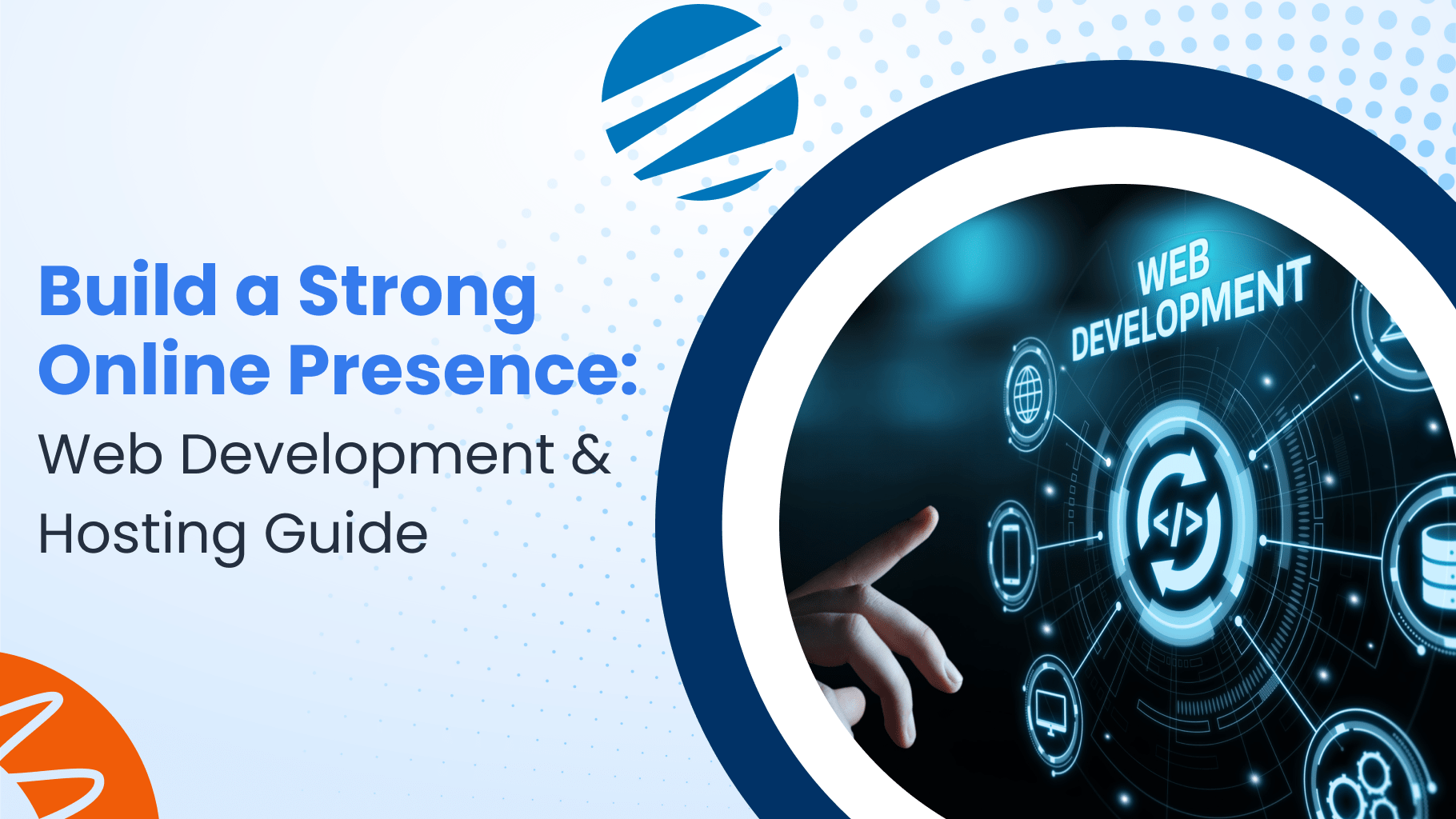 Build a Strong Online Presence_ Web Development & Hosting Guide