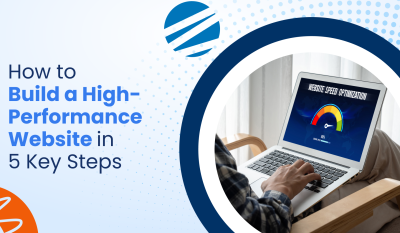 How to Build a High-Performance Website in 5 Key Steps