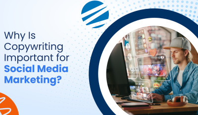 Why Is Copywriting Important for Social Media Marketing?