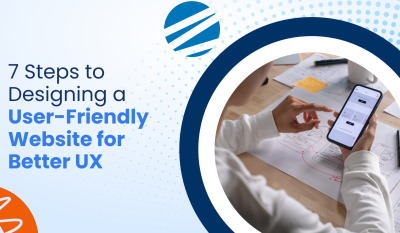7 Steps to Designing a User-Friendly Website for Better UX