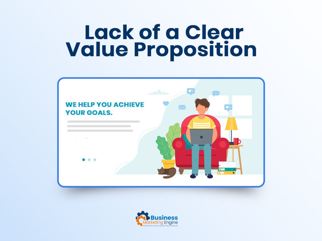 Lack of a Clear Value Proposition