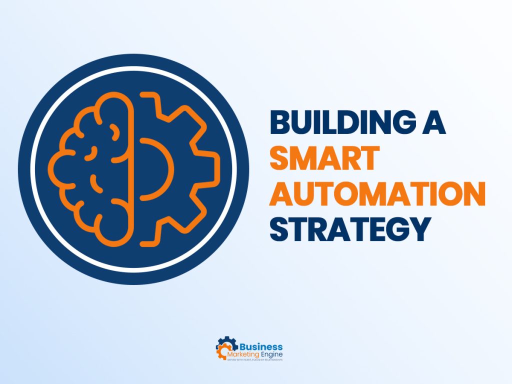 Building a Smart Automation Strategy