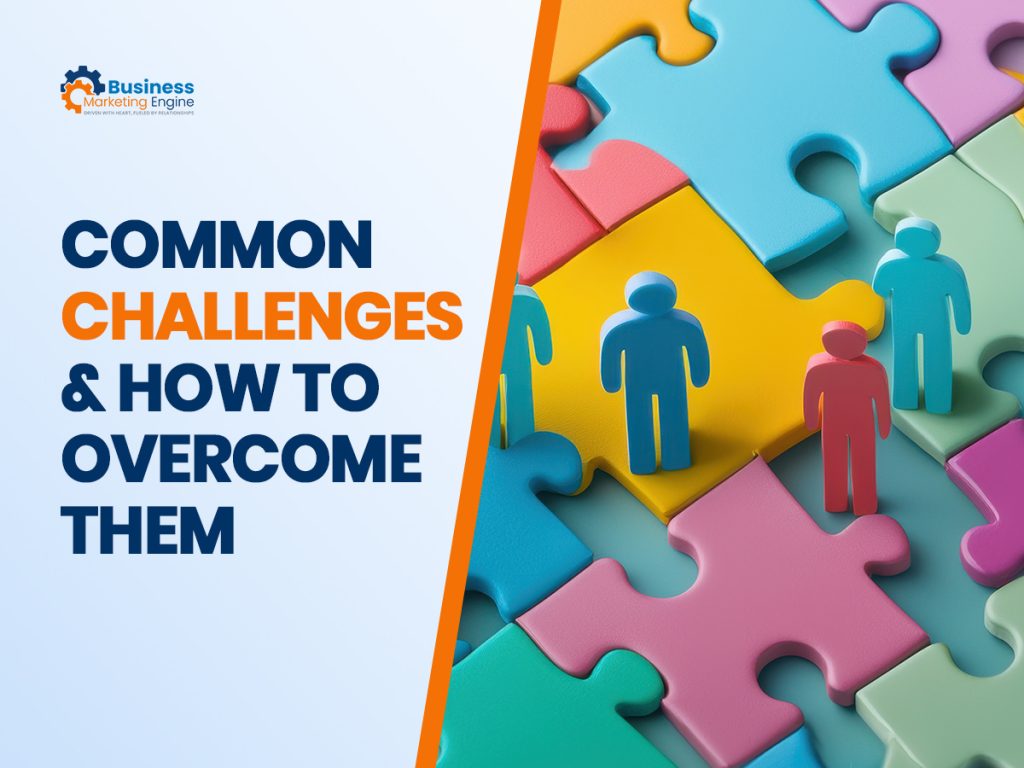 Common Challenges & How to Overcome Them
