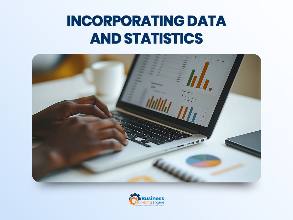 Incorporating Data and Statistics