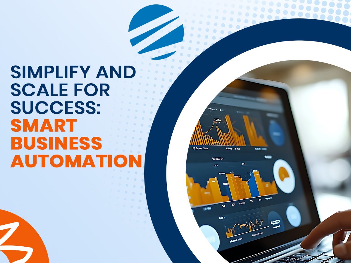 Simplify and Scale for Success - Smart Business Automation